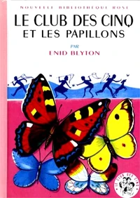 Le Club des Cinq et les papillons
