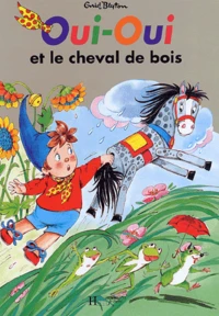 Oui-Oui et le cheval de bois