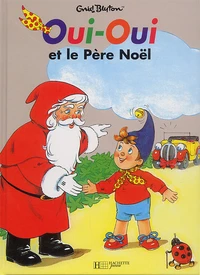 Oui-Oui et le Père Noël