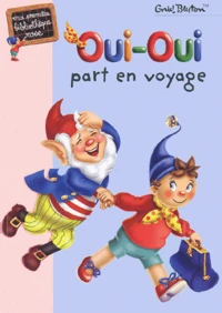 Oui-Oui part en voyage