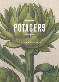 Téléchargez des ebooks gratuits google books Potagers  - Jardins gourmands MOBI PDB (Litterature Francaise)