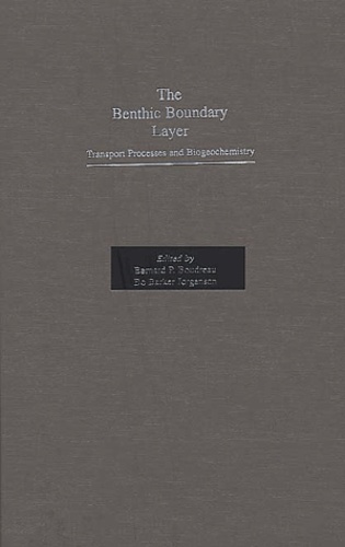 Bo Barker Jorgensen et  Collectif - The Benthic Boundary Layer. Transport Processes And Biogeochemistry.