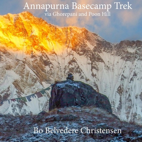 Annapurna Basecamp Trek. via Ghorepani and Poon Hill