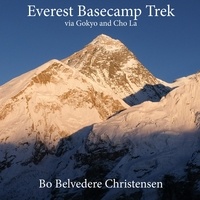 Bo Belvedere Christensen - Everest Basecamp Trek - via Gokyo and Cho La.
