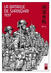 La bataille de Shanghai 1937