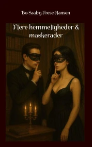 Flere hemmeligheder &amp; maskerader