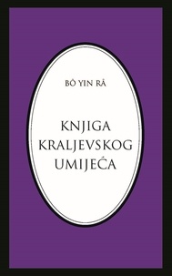  Bô Yin Râ - Knjiga kraljevskog umijeća - Bô Yin Râ Prijevodi, #4.
