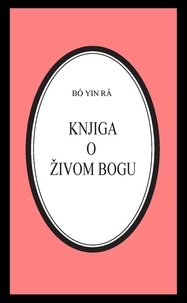  Bô Yin Râ - Knjiga o živom Bogu - Bô Yin Râ Prijevodi, #11.
