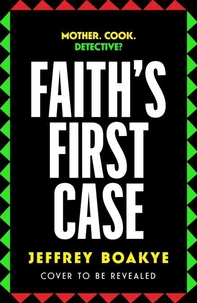 Faith's First Case