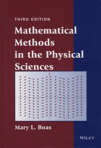 Mathematical methods in the Physical Sciences