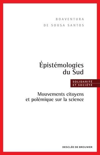 Epistémologies du Sud. Mouvements citoyens et polémique sur la science