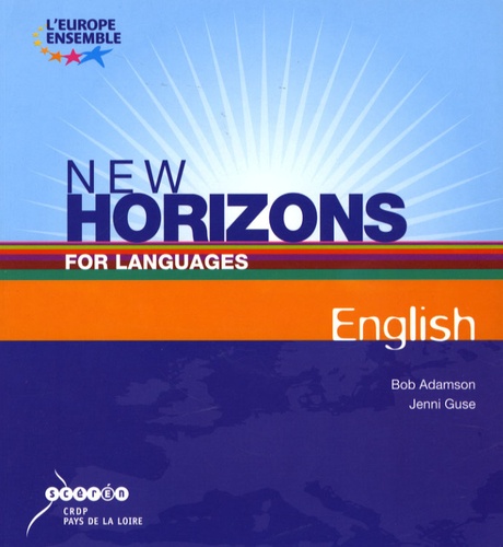 Bob Adamson et Jenni Guse - New horizons for languages English. 1 Cédérom