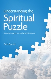  Bob Bernet - Understanding the Spiritual Puzzle.