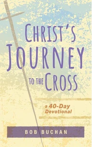 Christ's Journey to the Cross