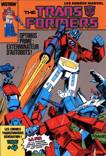 The Transformers série originale Tome 4 Optimus Prime : Exterminateur d'autobots !