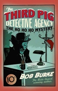 Bob Burke - The Ho Ho Ho Mystery.