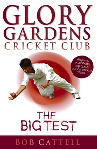 Bob Cattell - Glory Gardens 3 - The Big Test.