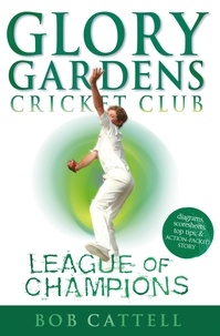 Bob Cattell - Glory Gardens 5 - League Of Champions.