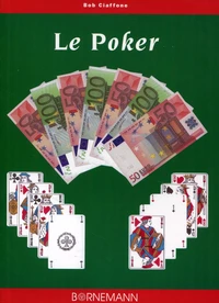 Le Poker. Regles Et Pratique
