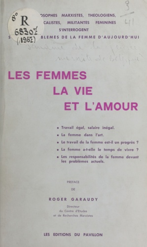 Les femmes, la vie et l'amour. Semaine de la pensée marxiste à Bruxelles, 16, 17, 20, 21 février 1967