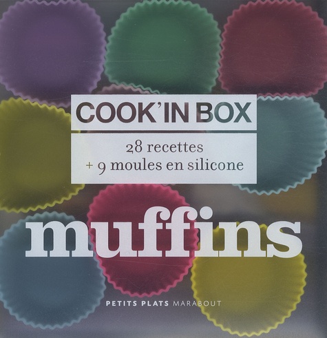 Cook'in Box Muffins. 28 Recettes et 9 moules en silicone
