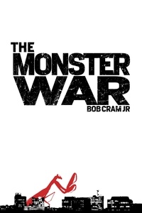  Bob Cram - The Monster War.