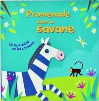 Promenade dans la savane : un livre animé sur les contraires.pdf