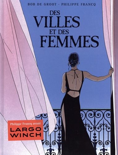 Des villes et des femmes Intégrale