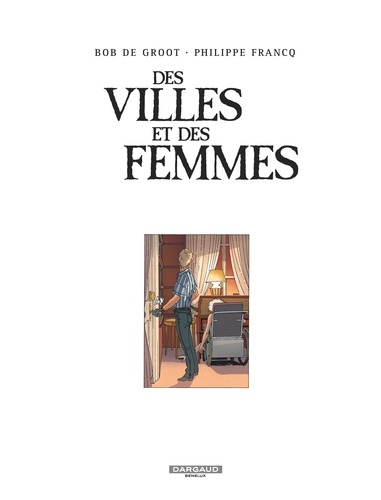 Des villes et des femmes Intégrale