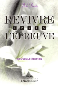 Revivre Apres L'Epreuve