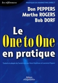 Bob Dorf et Don Peppers - Le one to one en pratique.