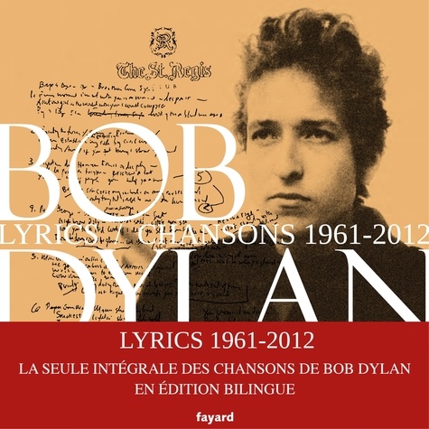 Lyrics 1961 - 2012. Nouvelle édition augmentée