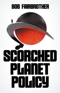 Scorched Planet Policy