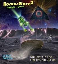  Bob Freeman - H2LiftShips - BosonsWave^2 - H2LiftShips - BosonsWave^2, #4.