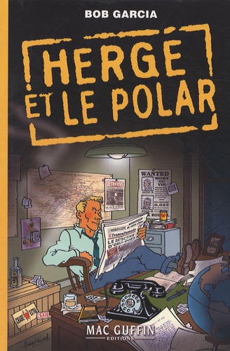 Bob Garcia - Hergé & le polar.