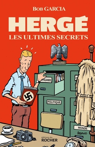 Hergé. Les ultimes secrets