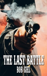  Bob Giel - The Last Battle.