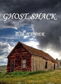  Bob Haider - Ghost Shack - Adventures of Ben and Bob.