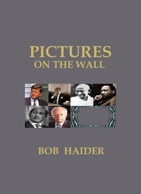  Bob Haider - Pictures on the Wall.