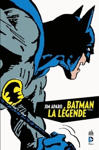 Bob Haney et Jim Aparo - Jim Aparo - Batman la légende - Tome 1.
