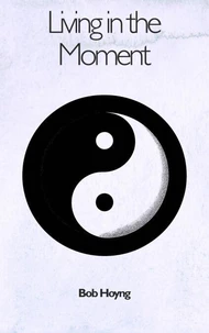 Living in the Moment