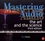 Mastering Audio. The Art and the Science 3rd edition