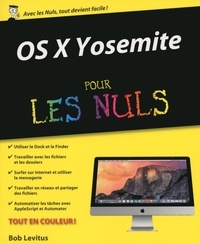 Bob LeVitus - OS X Yosemite pour les nuls.