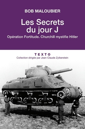 Les secrets du Jour J. Opération Fortitude, Chruchill mystifie Hitler