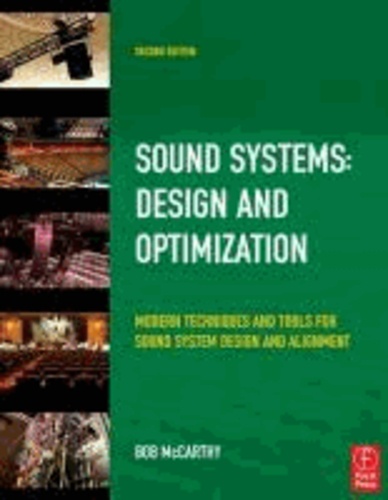 Bob McCarthy - Sound System Design and Optimization - Modern Technoques and Tools for Sound System Design and Alignment.