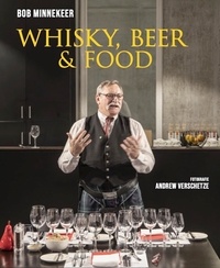 Bob Minnekeer - Whisky, beer and food.