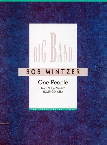 Bob Mintzer - One People - from "One Music". big band. Partition et parties..