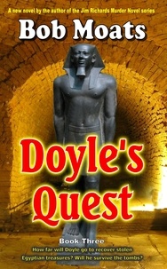  Bob Moats - Doyle's Quest - Arthur Doyle, P.I. Series, #3.
