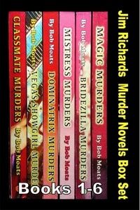  Bob Moats - Jim Richards Murder Novels Box Set - Jim Richards Murder Novels.