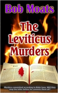  Bob Moats - The Leviticus Murders - Detective Scott Murphy Series, #1.
